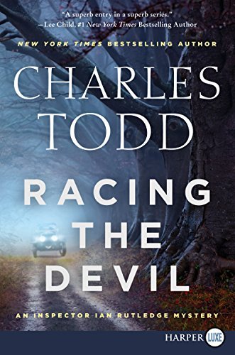 Charles Todd/Racing the Devil@LARGE PRINT