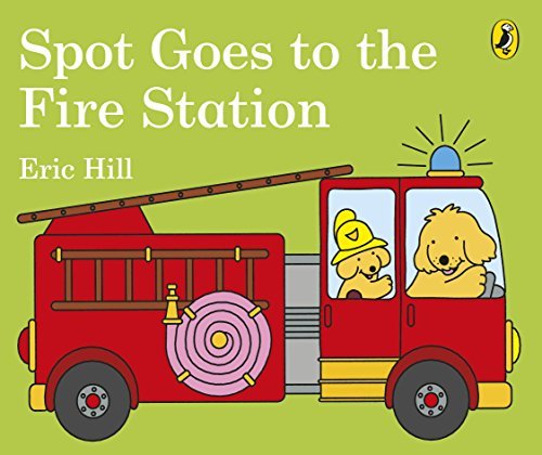 Eric Hill/Spot Goes to the Fire Station