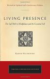 Kabir Edmund Helminski Living Presence (revised) The Sufi Path To Mindfulness And The Essential Se 