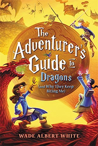 Wade Albert White/The Adventurer's Guide to Dragons (and Why They Ke