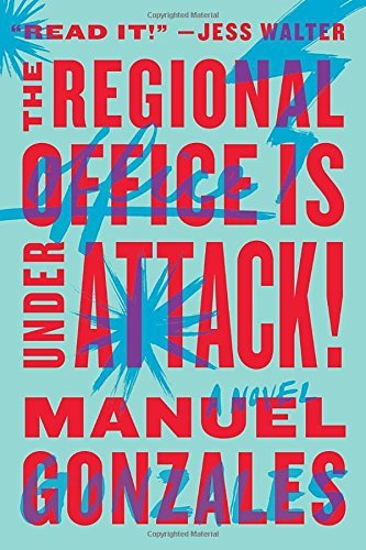 Manuel Gonzales/The Regional Office Is Under Attack!