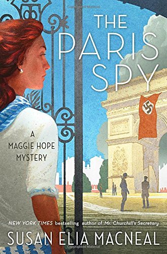 Susan Elia MacNeal/The Paris Spy@ A Maggie Hope Mystery