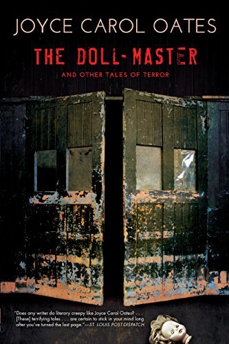 Joyce Carol Oates/The Doll-Master and Other Tales of Terror