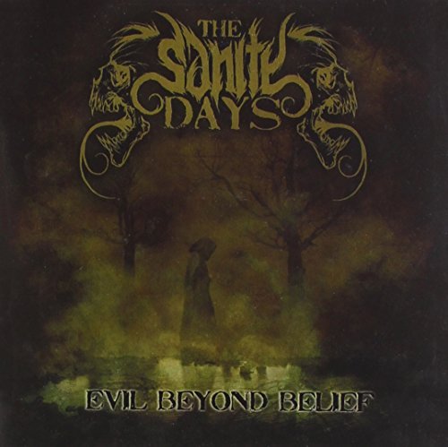 Sanity Days/Evil Beyond Belief