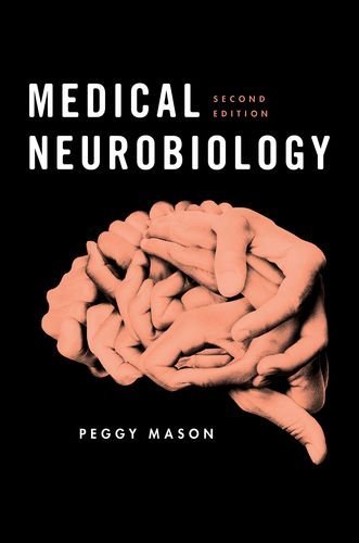 Peggy Mason Medical Neurobiology 0002 Edition; 
