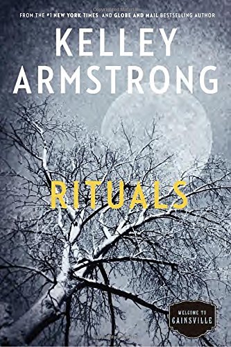 Kelley Armstrong/Rituals@The Cainsville Series