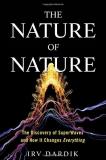 Irving Dardik The Nature Of Nature The Discovery Of Superwaves And How It Changes Ev 