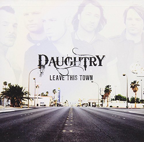 Daughtry/Leave This Town