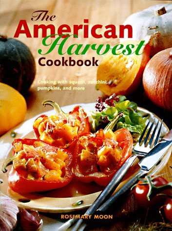 Rosemary Moon The American Harvest Cookbook 