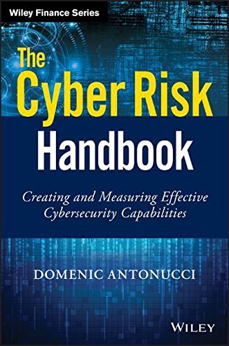 Domenic Antonucci The Cyber Risk Handbook Creating And Measuring Effective Cybersecurity Ca 