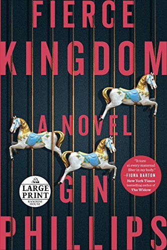 Gin Phillips/Fierce Kingdom@LARGE PRINT