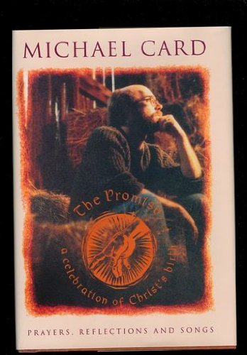 Michael Card/The Promise: A Celebration Of Christ's Birth