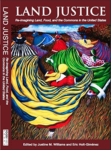 Justine M. Williams/Land Justice@ Re-Imagining Land, Food, and the Commons