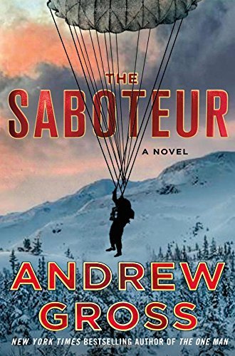 Andrew Gross/The Saboteur