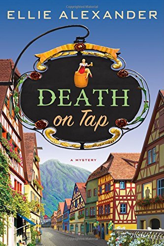 Ellie Alexander/Death on Tap@ A Mystery