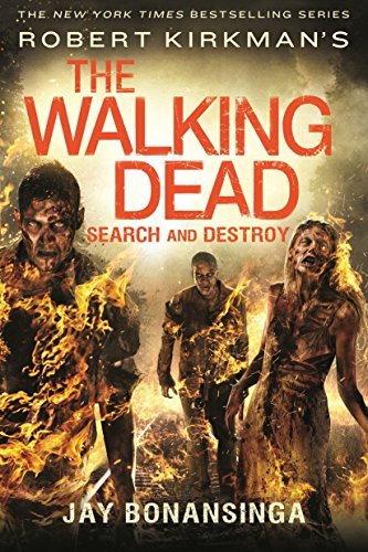Jay Bonansinga Robert Kirkman's The Walking Dead Search And Destroy 