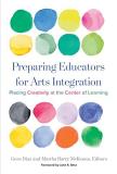 Gene Diaz Preparing Educators For Arts Integration Placing Creativity At The Center Of Learning 