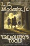 L. E. Modesitt Treachery's Tools 