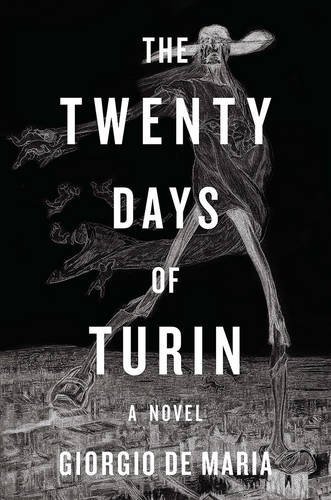 Giorgio De Maria The Twenty Days Of Turin 