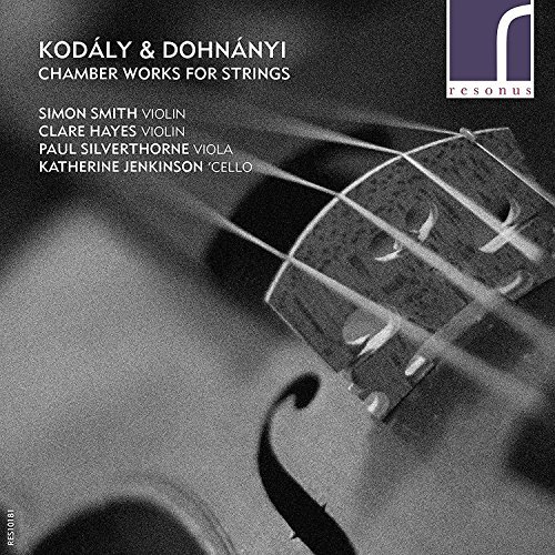 Dohnanyi / Kodaly / Hayes / Si/Kodaly & Dohnanyi: Chamber Wor