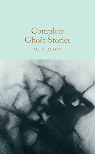 M. R. James/Complete Ghost Stories
