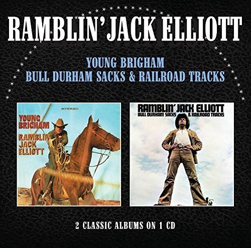 Ramblin' Jack Elliott/Young Brigham/Bull Durham Sacks & Railroad Track@Import-Gbr