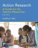 Geoffrey Mills Action Research A Guide For The Teacher Researcher 0006 Edition; 