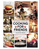 Terry Edwards Cooking For Friends Bring People Together Enjoy Good Food And Make 