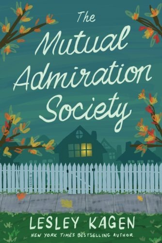 Lesley Kagen/The Mutual Admiration Society
