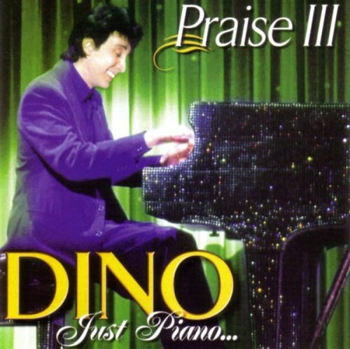 Dino/Praise Iii