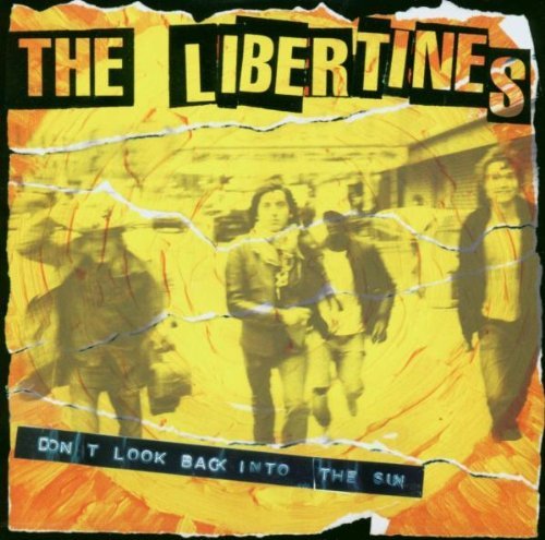 Libertines/Don'T Look Back Into The Sun