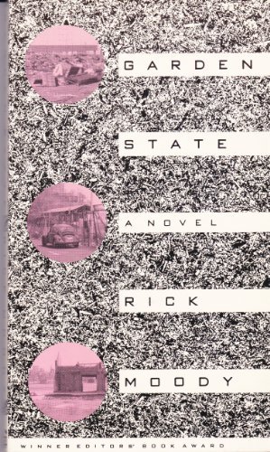 Rick Moody/Garden State