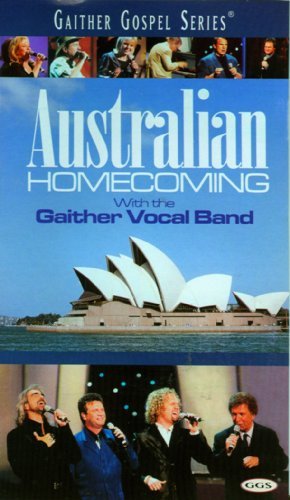 Gaither Vocal Band/Australian Homecoming
