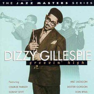 Dizzy Gillespie/Groovin High