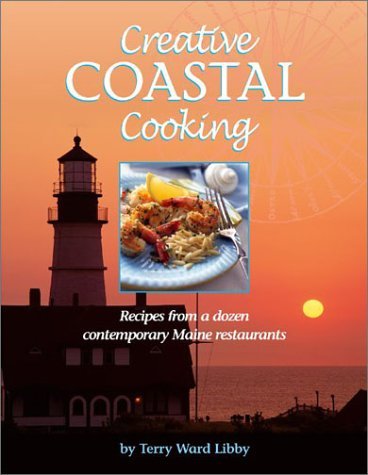 Terry Libby Creative Coastal Cooking 