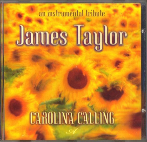 Carolina Calling James Taylor An Instrumental Tribute 
