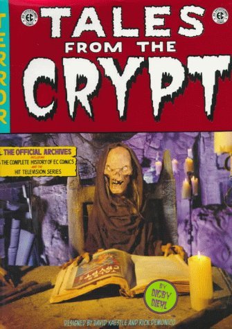 Digby Diehl Tales From The Crypt The Official Archives 