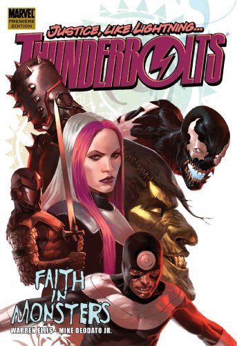 Mike Deodato Warren Ellis/Thunderbolts By Warren Ellis, Vol. 1: Faith In Mon