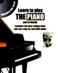 NICK FREETH/LEARN TO PLAY THE PIANO: A STEP-BY-STEP GUIDE