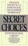 Wheat Ed Okes Gloria Secret Choices Twenty Steps To A Stronger Health 