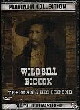 James Buttler Hickok Wild Bill Hickok The Man & His Legend 