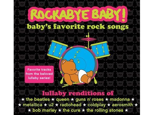 Rockabye Baby!/Rockabye Baby! Lullaby Renditions Of Baby's Favori@Rockabye Baby! Lullaby Renditions Of Baby's Favori