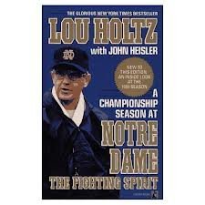 Holtz Lou Heisler John The Fighting Spirit A Championship Season At Notr 