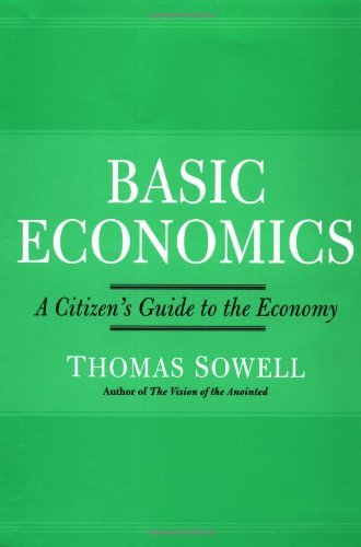 Thomas Sowell Basic Economics A Citizen's Guide To The Economy 