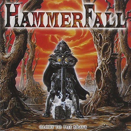 Hammerfall/Glory To The Brave (2024 Reissue)
