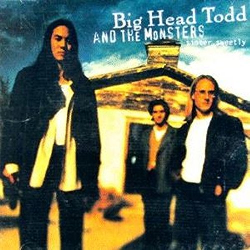Big Head Todd & The Monsters/Sister Sweetly