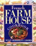 Susan Herrmann Loomis French Farmhouse Cookbook 