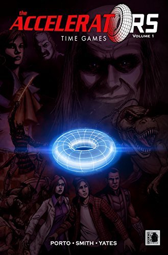 Thomas Mumme Adam Miller Gavin P. Smith Tim Yates/The Accelerators Volume #1: Time Games