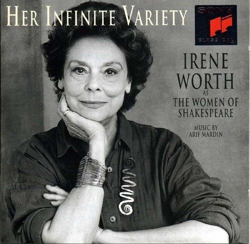 Arif Mardin Irene Worth Her Infinite Variety Irene Worth As The Women Of 