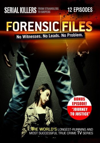 Forensic Files/Serial Killers Plus Bonus Episode